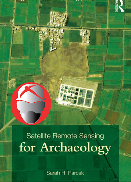 Satellite Remote Sensing for Archaeology By Sarah H.Parcak