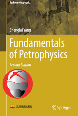 Fundamentals of Petrophysics Second Edition – Shenglai Yang